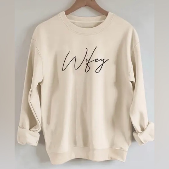 Tops - NEW WIFEY Letter Print Pullover Sweatshirt, Casual Long Sleeve Crew Neck Size L
